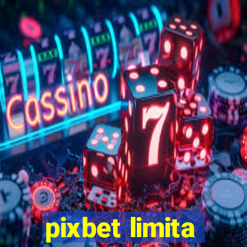 pixbet limita